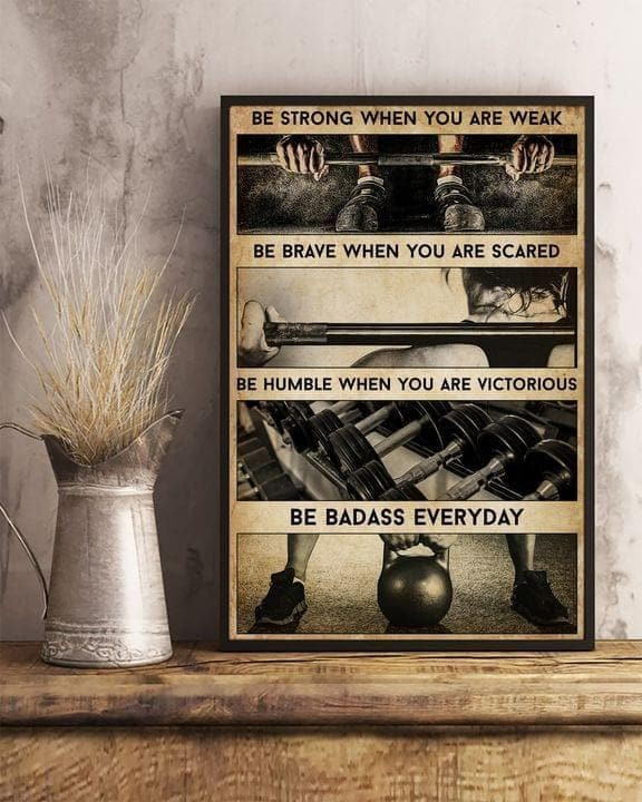 Lifting Be Strong When You Are Weak Be Brave When You Are Scared Poster Cavnas Canvas - MakedTee