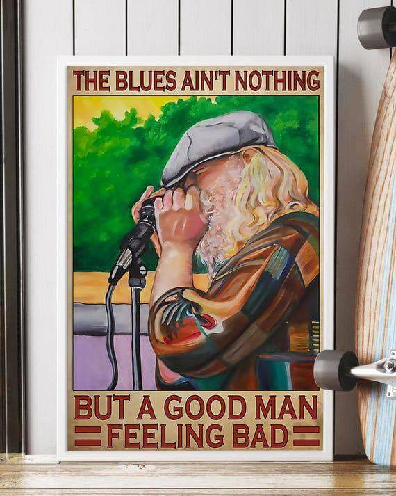 Harmonica A Good Man The Blue Ain'T Nothing But A Good Man Felling Bad Print Wall Art Canvas - MakedTee