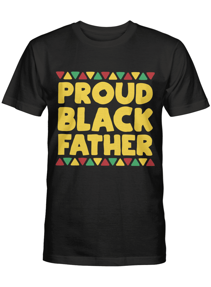 father's day Black father shirt gifts for father proud black father tshirt