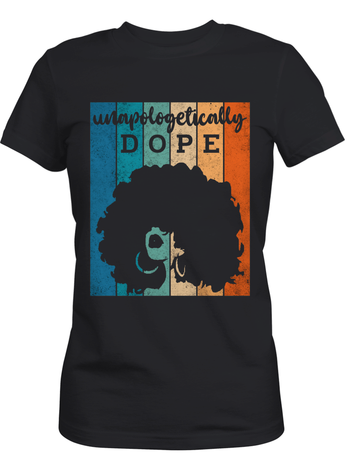 Black woman shirt gifts for black woman unapologetically dope tshirt