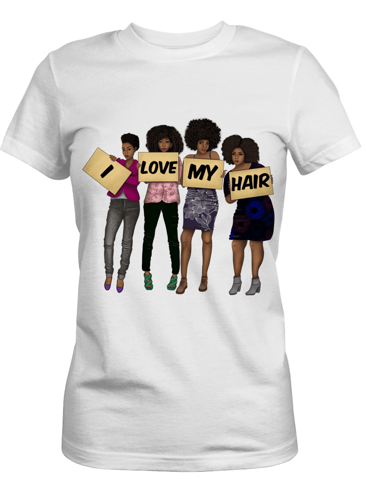 I love my hair shirt for black friends art shirt for black women