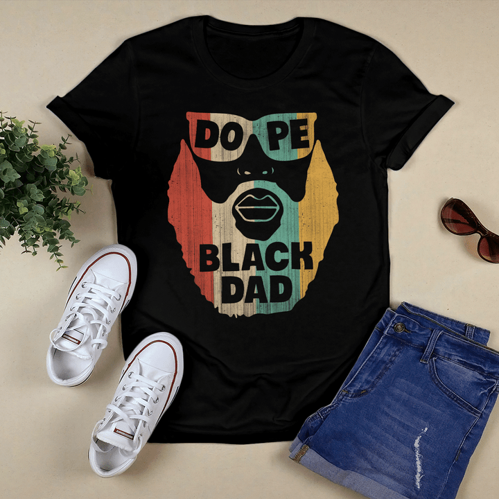 father's day Dope black dad shirt for black father