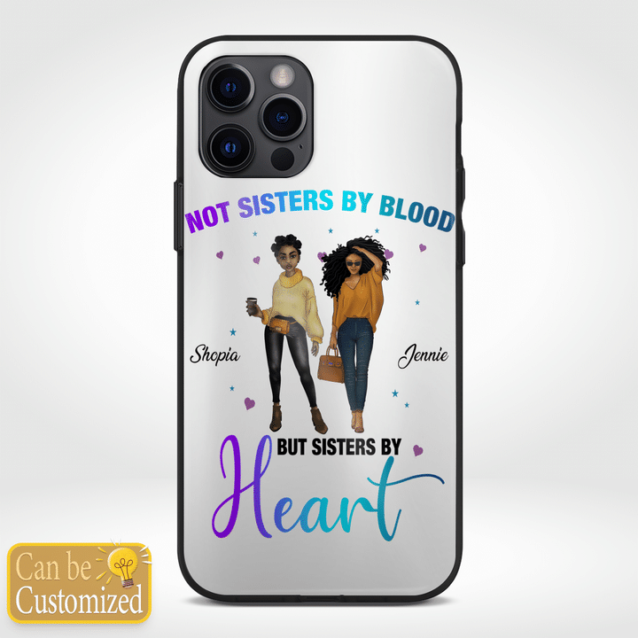 Personalized phone case for best friend phone case for black friends phone case not sisters by blood but sisters by heart phone case for 3 girls