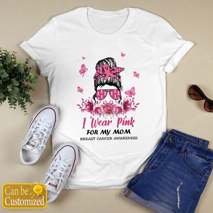 Wear Pink For My Mom Shirt Breast Cancer Awareness personalized Shirt