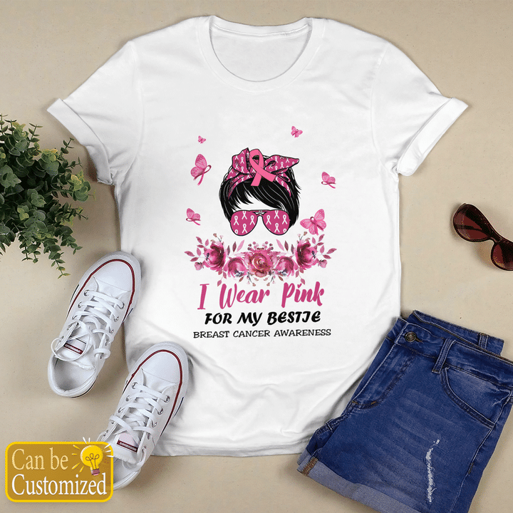 Wear Pink for my bestie shirt Breast Cancer Awareness personalized Shirt
