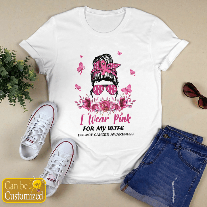 Wear Pink for my wife shirt Breast Cancer Awareness personalized Shirt Valentine's day gift