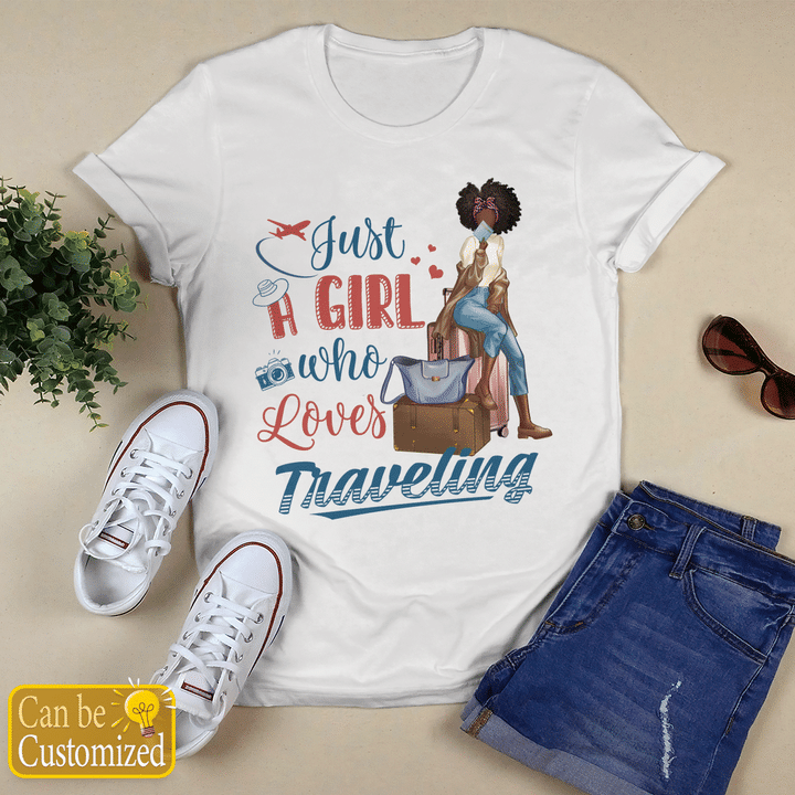 Personalized shirt just a girl who loves traveling shirt for black girl travel