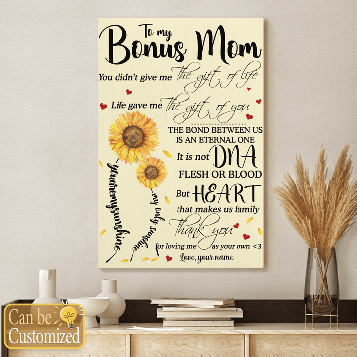 Mother's day personalized canvas for mom bonus mom you didn't give me the gift of life canvas poster gift for mom step mom bonus mom happy mother's day wall art