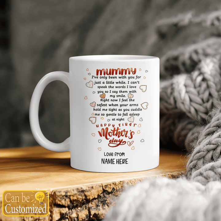 Mother's day mug for mummy I've only been with you for just a little while mug first mother's day gift for mom happy mother's day coffee mug