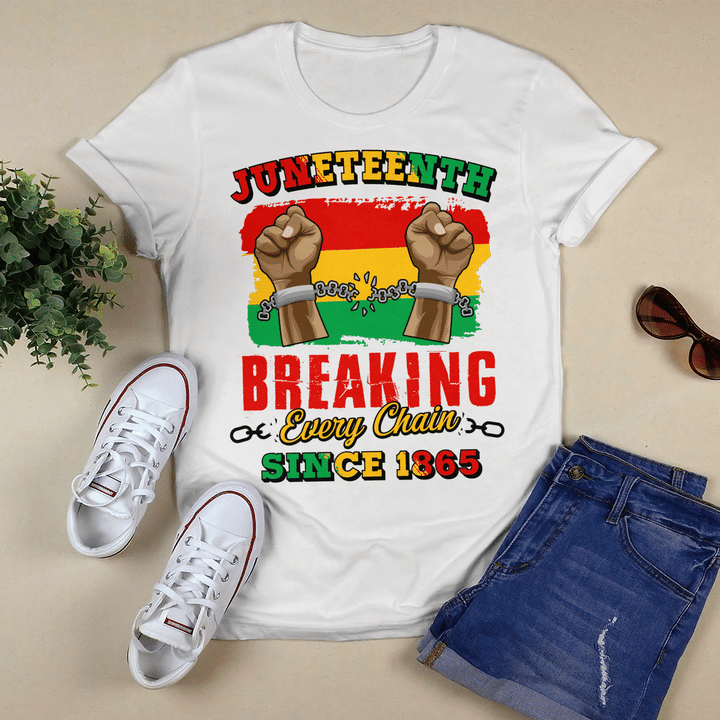 Juneteenth shirt for african american shirt independence shirt african strong juneteenth breaking every chain since 1865 shirts
