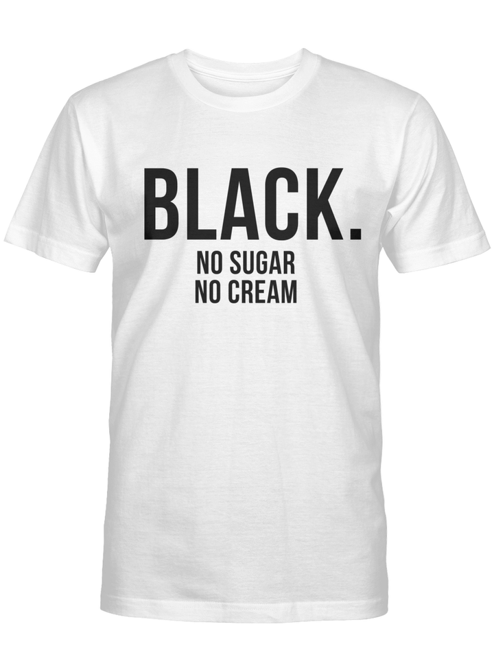 Black pride shirt for black no sugar no dream tshirt