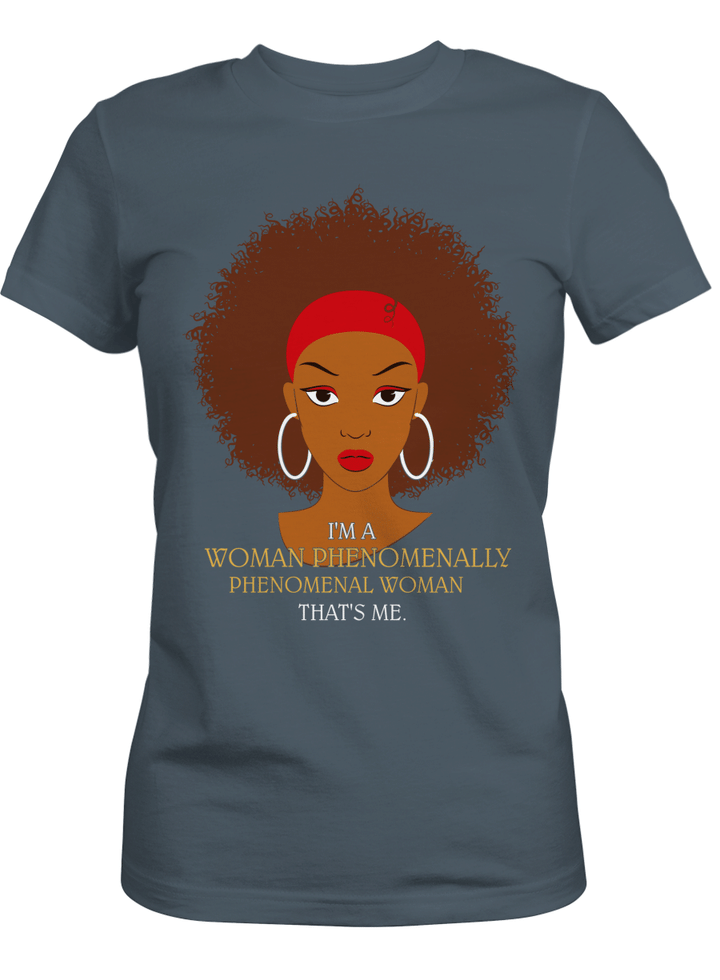 Afro women shirt for black girl shirt i'm woman phenomenally phenomenal woman that's me shirt for african women