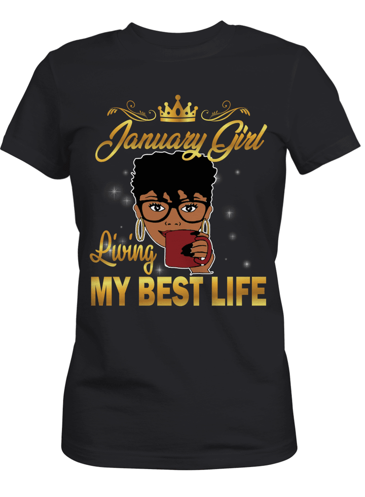 Birthday shirt for january girl shirt januari girl living my best life shirt