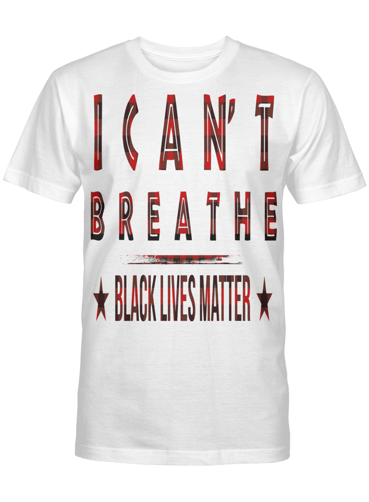 I Can't breathe black lives matter shirt black history shirt