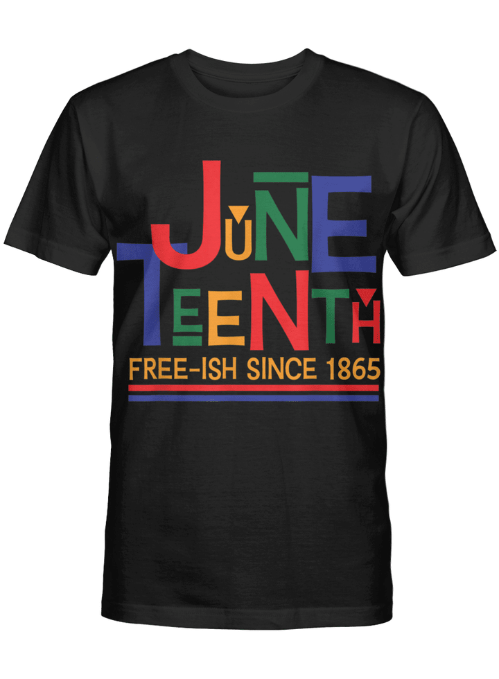 Juneteenth freeish since 1865 shirt