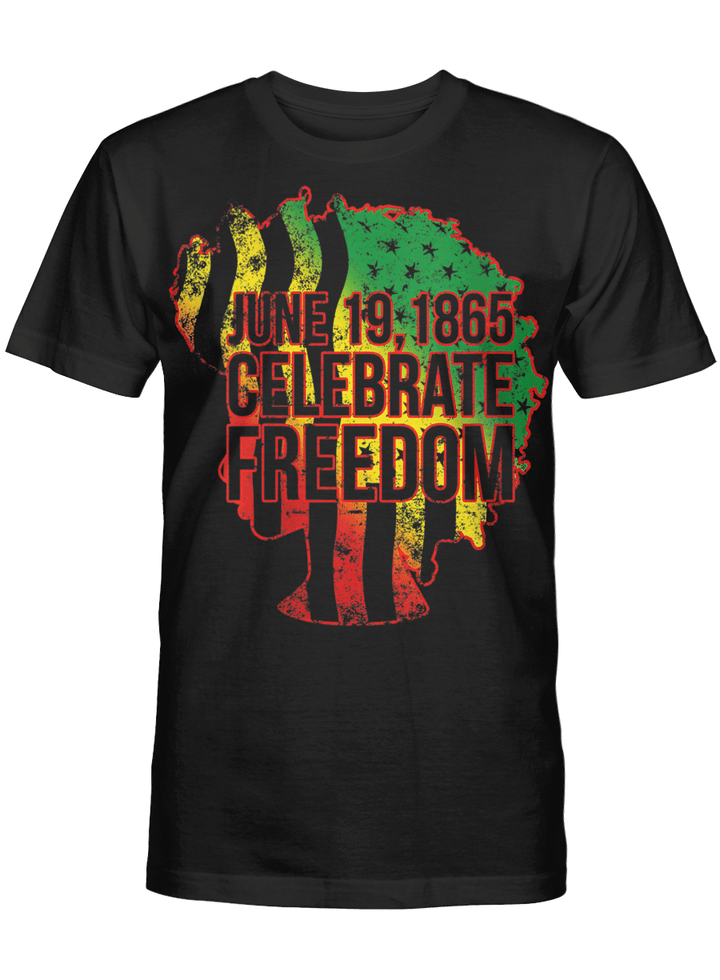 June 19 1865 celebrate freedom shirt