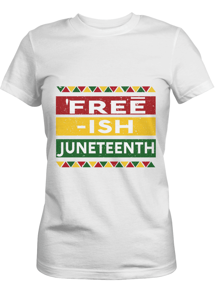 Freeish juneteenth shirt