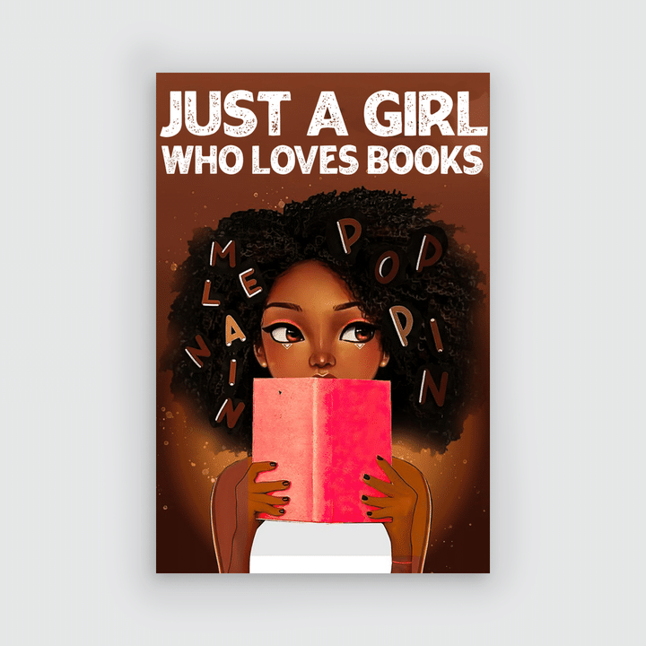 Black girl lovers book poster just a girl who loves books poster afro girl reading