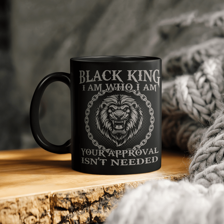 Lion mug gifts for men black king i am who i am your aproval isn't needed mug