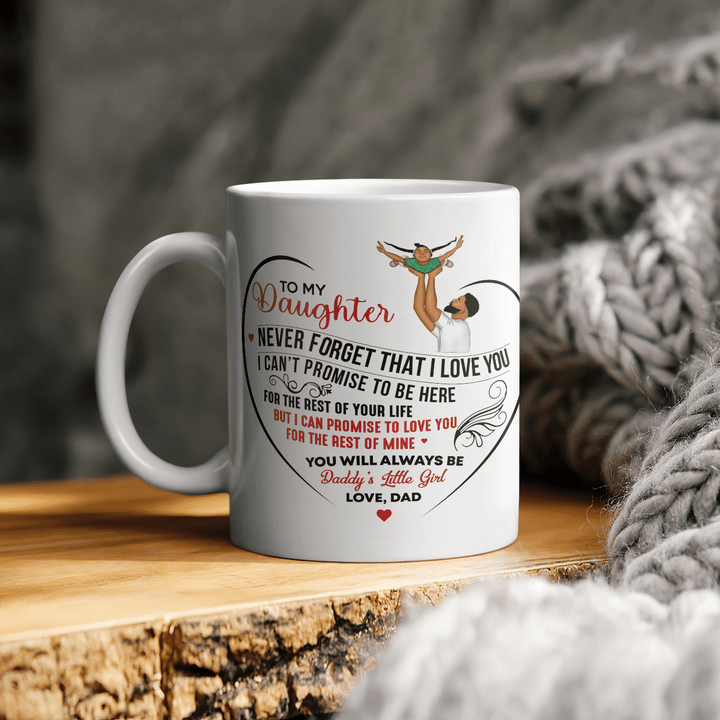 Mug for daughter black father for daughter gifts dad to my daughter never forget that i love you mug