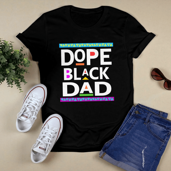 father's day Dope black dad shirt for father's day shirt for black father