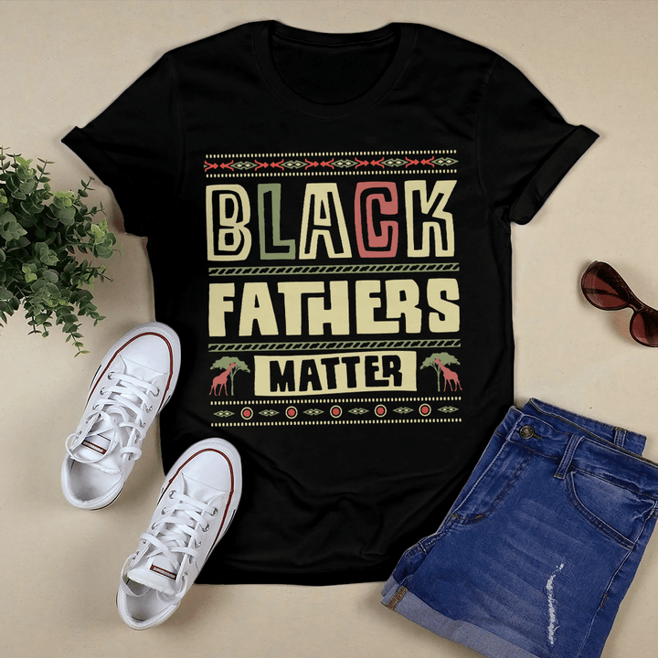 father's day Black father matter shirt for father's day shirt for black father
