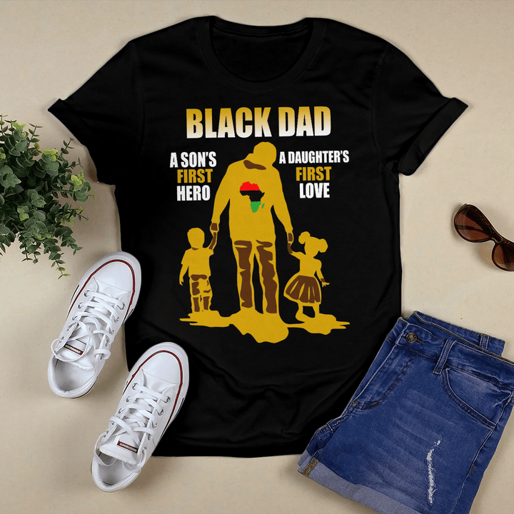 father's day Shirt for dad from daughter son for father’s day shirt for black father daddy shirt a son’s first hero a daughter’s first love shirt