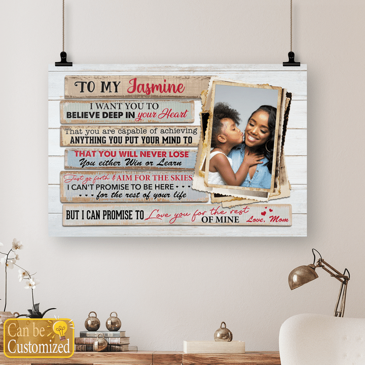 Personalized gift for daughter canvas I want you to believe in your heart poster canvas from mom to daughter
