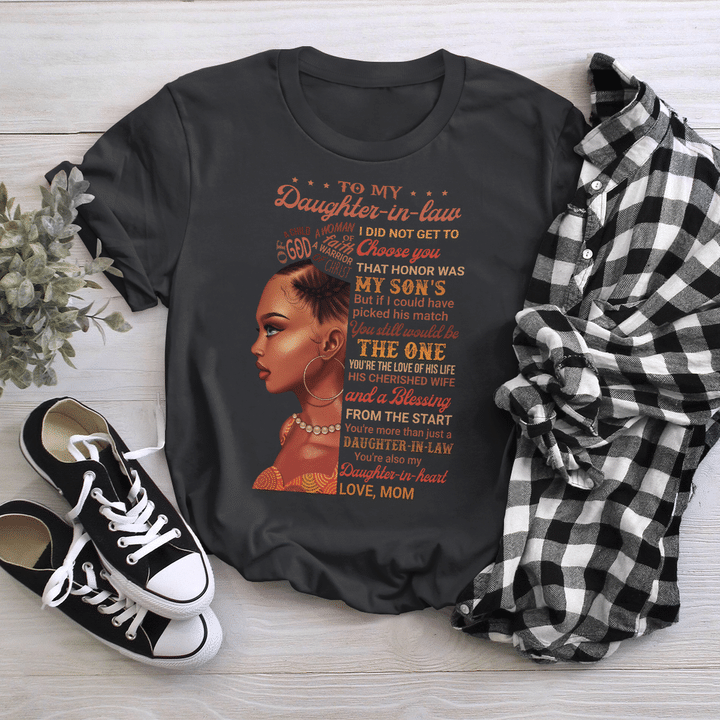Shirt for daughter-in-law black girl shirt I did not get to choose you shirts
