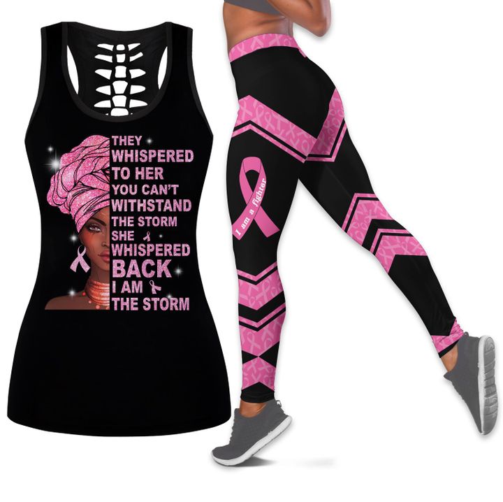 Black women Breast Cancer Awareness I am the storm Hollow tank top legging for black girl cancer all over print 3D legging set