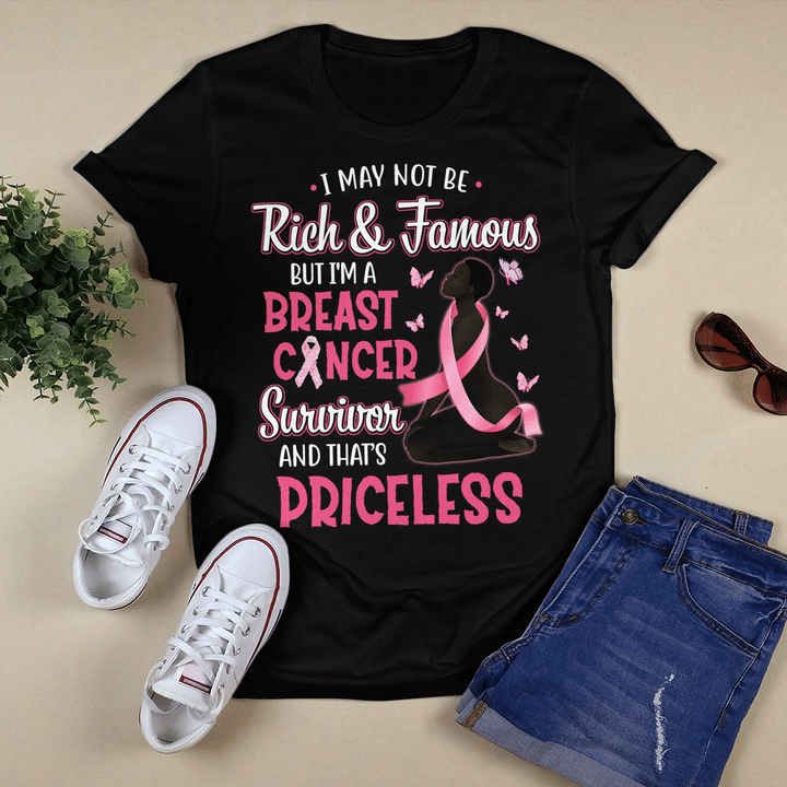 Breast cancer awareness tshirt for black woman tshirt i may not be rich and famous but i'm a breast cancer survivor and that princeless shirts