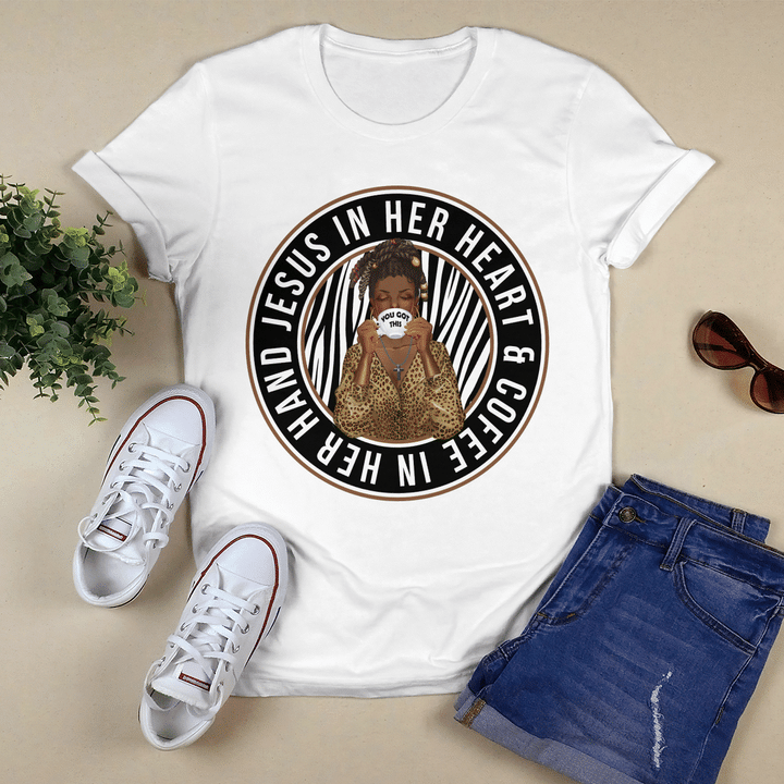 Black woman tshirt for black girl shirt Jesus in her heart and coffee in her hand shirts