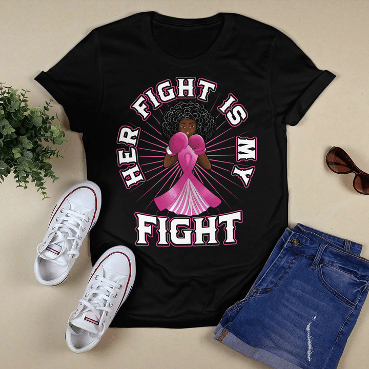 Breast cancer awareness tshirt for black woman shirt her fight is my fight shirt