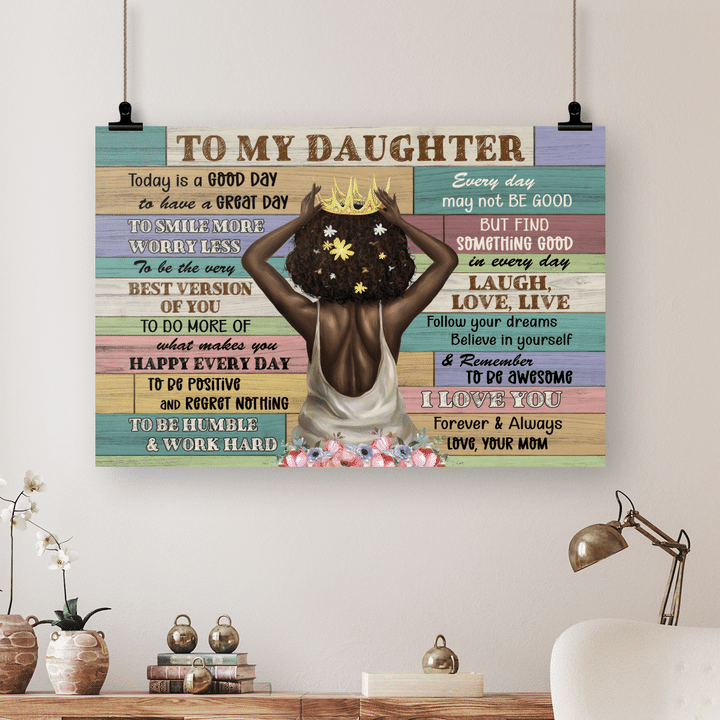 Poster canvas to my daughter black girl poster canvas today is a good day to have a great day poster canvas