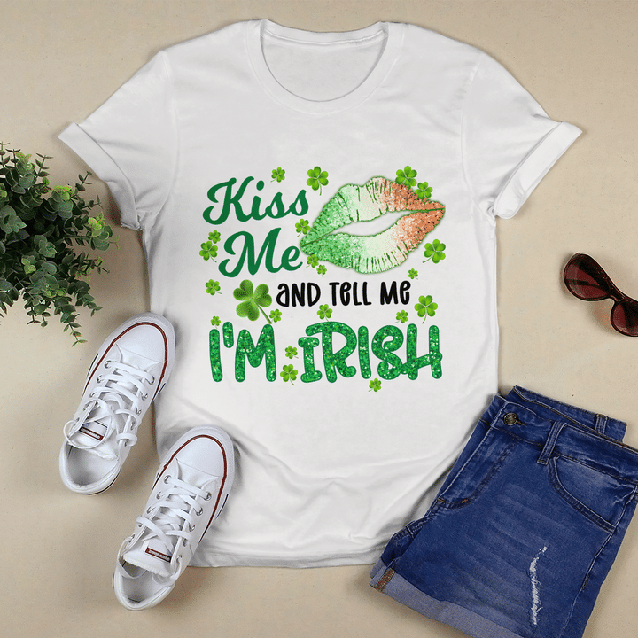 St patrick's day shirt kiss me and tell me i'm irish shirt