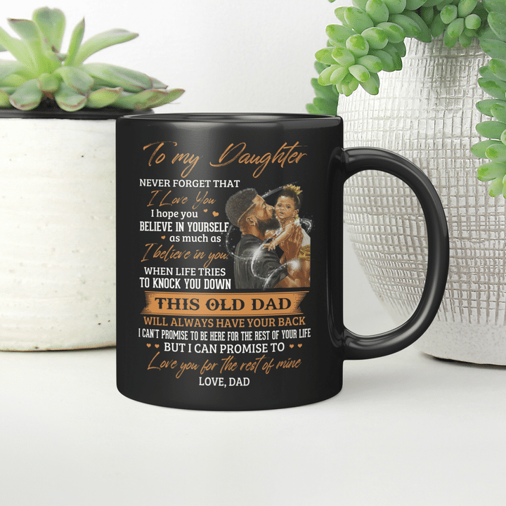 To my daughter mug African American daughter gift gift for daughter from dad mug never forget that I love you mug