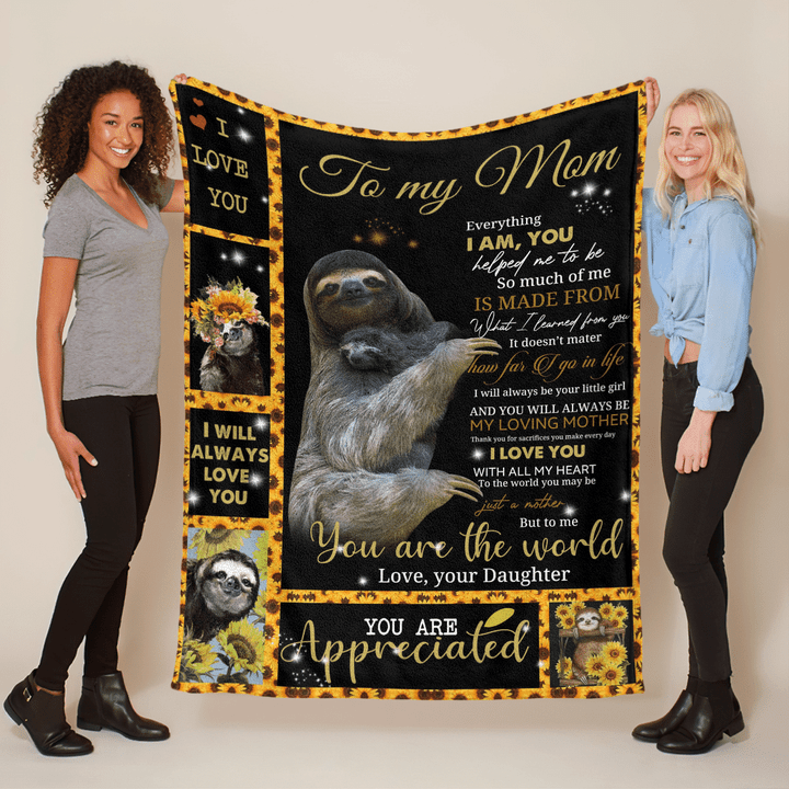 Mother's day blanket for mom everything I am you helped me to sloth blanket gift for mom from daughter happy mother's day blanket