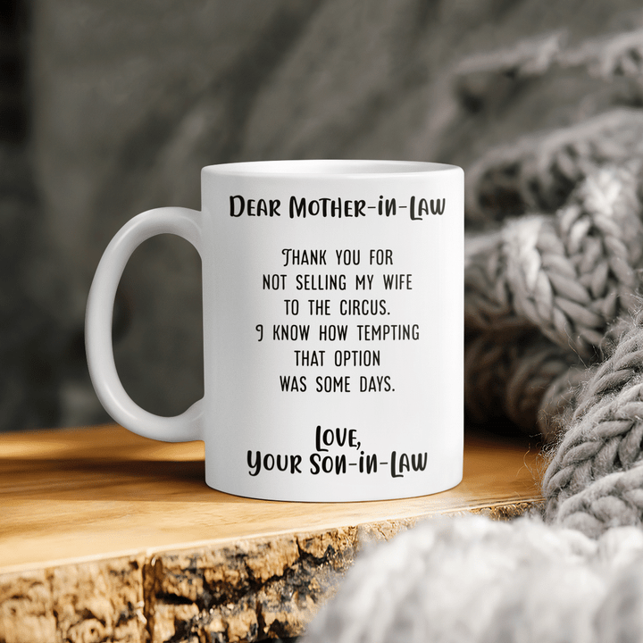 Mother's day mug for mother-in-law thanks for not selling my wife to the circus mug mother's day gift for mom-in-law happy mother's day coffee mug