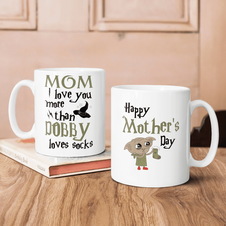 Mother's day mug for mom i love you more than Dobby loves socks mug mother's day gift for mom happy mother's day funny coffee mug