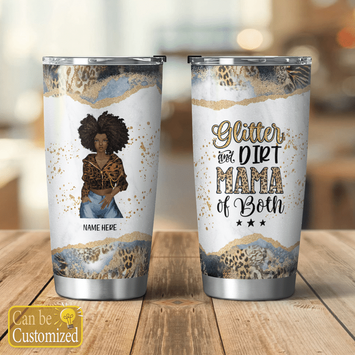 Mother's day personalized tumbler for mom Glitter and Dirt Mama of Both tumbler gift for mom mother's day tumbler