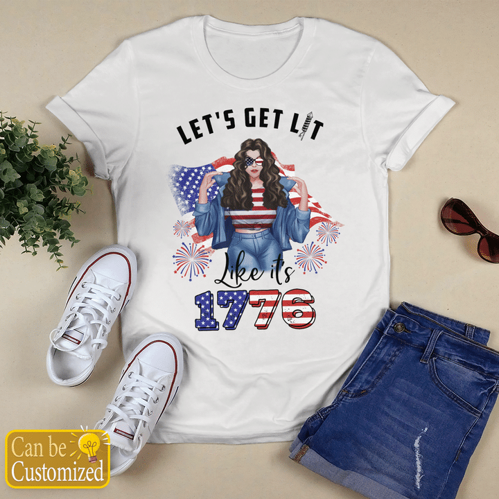 Independence Day shirt Let's Get Lit Like It's 1776 shirt 4th of July Gift for Woman American Girl shirt