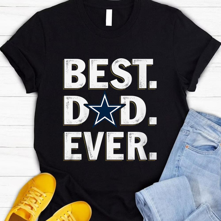 Best Dallas Cowboys Dad Ever Fathers Day Gift for Cowboys Fans