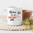 Rockin The Dog Dad Life Personalized Mug Amazing Father's Day Gift