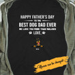 Personalized T-shirt Best Dog Dad Ever - Amazing gift for Father's day