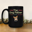 The Dog Father The Man The Myth The Legend Black Mug