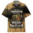 Skilled Trucker Aren't Cheap Hawaiian Shirt | For Men & Women | Adult | HW7198