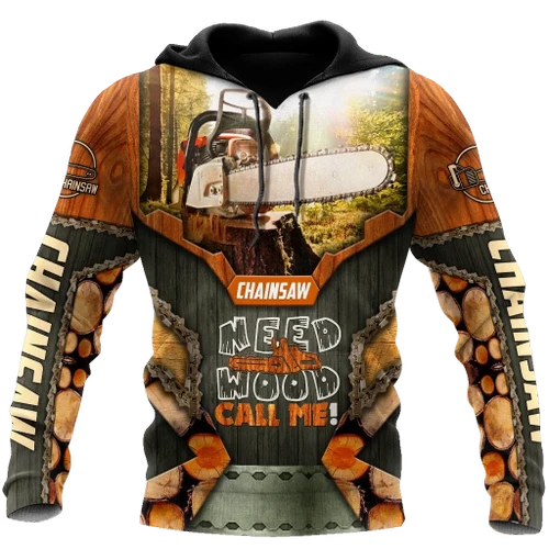 3D Chainsaw Need Wood Call Me Unisex Shirts
