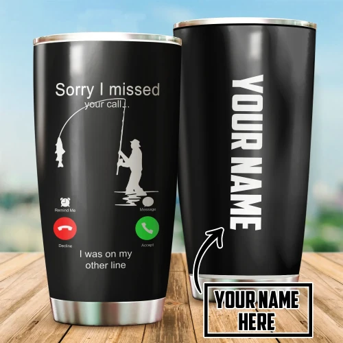 I was on my other line custom name Stainless Steel Tumbler 20 Oz