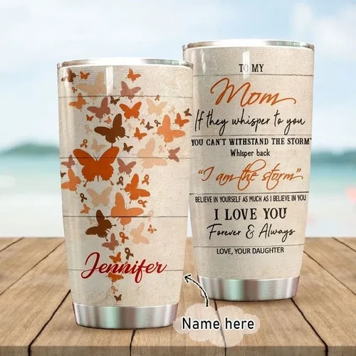 To My Mom Personalized Stainless Steel Tumbler 20 Oz NM10042003