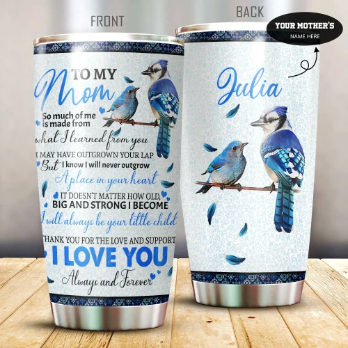 To My Mom Personalized Stainless Steel Tumbler 20 Oz PiT100401